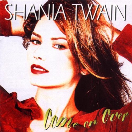 SHANIA TWAIN - COME ON OVER (CD)