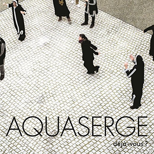 AQUASERGE - DEJA-VOUS? (VINYL)