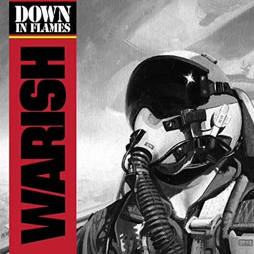 WARISH - DOWN IN FLAMES (VINYL)