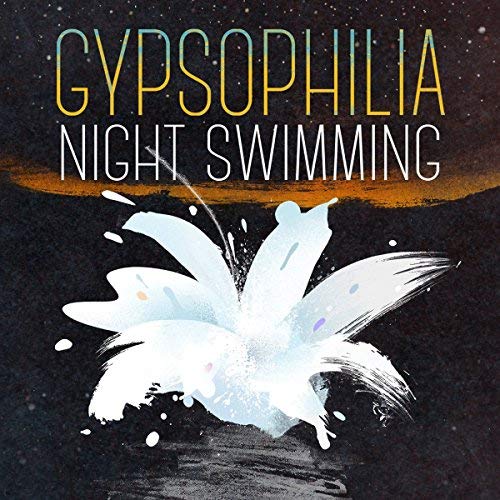 GYPSOPHILIA - NIGHT SWIMMING LP