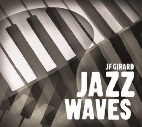 JF GIRARD - JAZZ WAVES (CD)