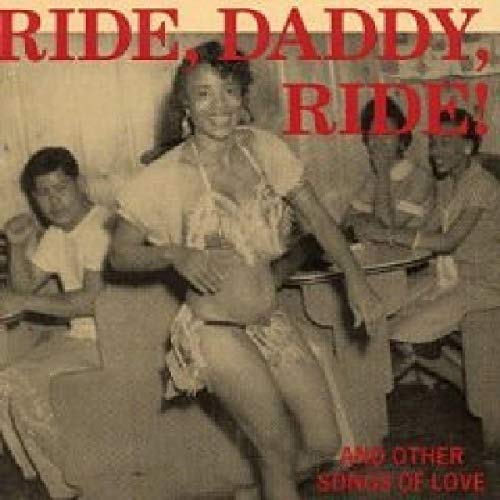 VARIOUS ARTISTS - RIDE DADDY RIDE & OTHER SONGS OF LOVE / VARIOUS (CD)