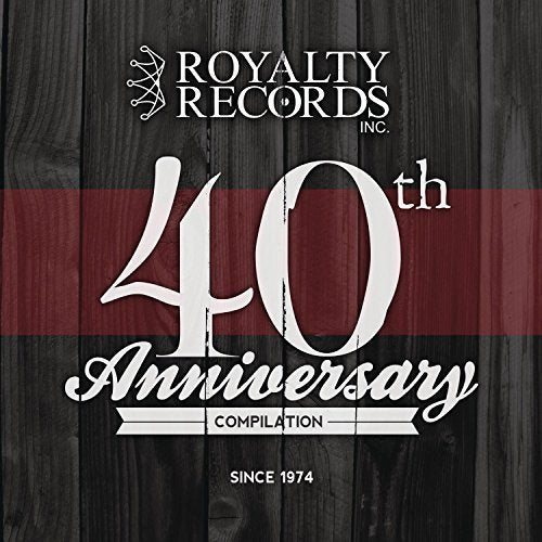 VARIOUS - ROYALTY RECORDS 40TH ANNIVERSARY COMPILATION (CD)