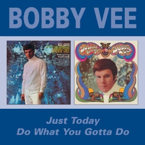 VEE,BOBBY - JUST TODAY / DO WHAT YOU GOTTA (CD)