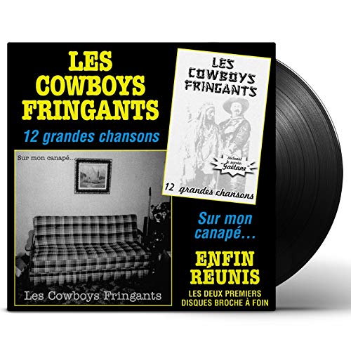 COWBOYS FRINGANTS - ENFIN REUNIS: 12 GRANDES CHANSONS / SUR MON CANAPE (VINYL)