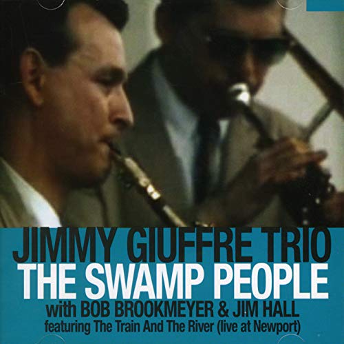 JIMMY GIUFFRE TRIO - THE SWAMP PEOPLE (CD)