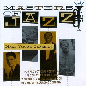 VARIOUS ARTISTS - MASTERS OF JAZZ 6: MALE VOCAL CLASSICS (CD)