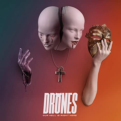 DRONES - OUR HELL IS RIGHT HERE (VINYL)