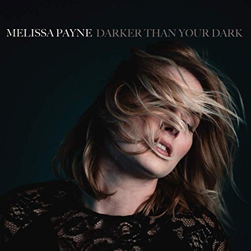 PAYNE, MELISSA - DARKER THAN YOUR DARK (CD)