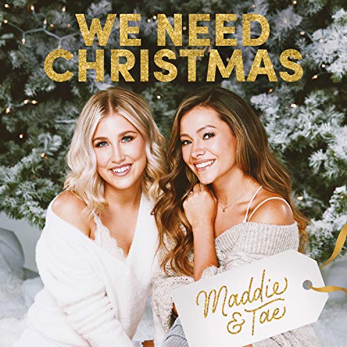 MADDIE & TAE - WE NEED CHRISTMAS (CD)