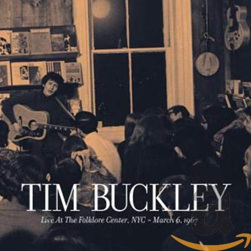 BUCKLEY,TIM - LIVE AT FOLKLORE CENTER NYC: MARCH 6TH 1967 (CD)