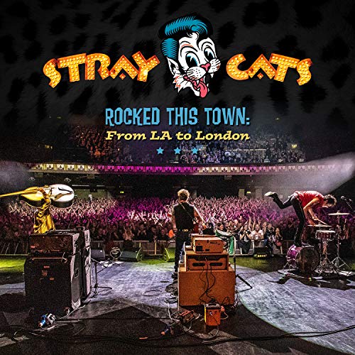 STRAY CATS - ROCKED THIS TOWN: FROM LA TO LONDON (LP)
