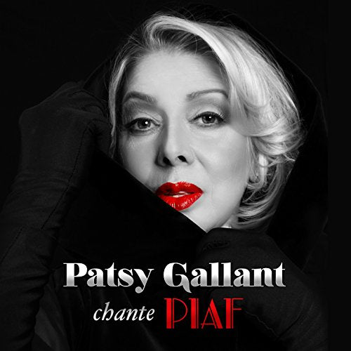 PATSY GALLANT - PATSY GALLANT CHANTE PIAF (CD)