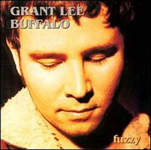 GRANT LEE BUFFALO - FUZZY (CD)