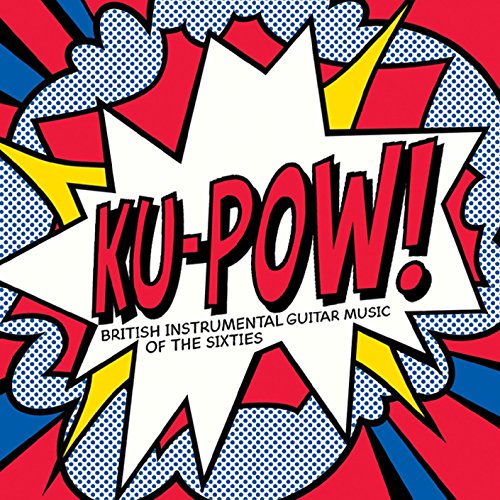 VARIOUS ARTISTS - KU POW: BRITISH INSTRUMENTAL GUITAR MUSIC OF 60'S (CD)