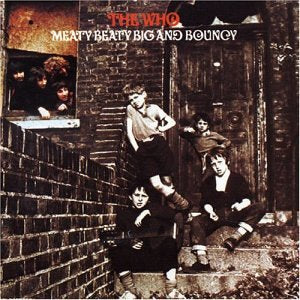 WHO - MEATY BEATY BIG AND BOUNCY (CD)