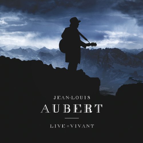 AUBERT, JEAN-LOUIS - LIVE = VIVANT (2CD+DVD/EDITION LIMITEE) (CD)