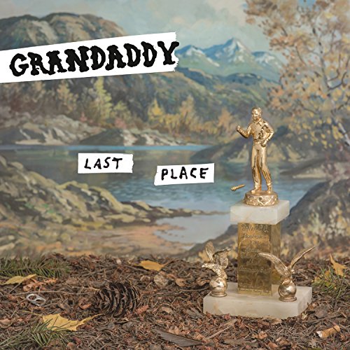 GRANDADDY - LAST PLACE (VINYL)