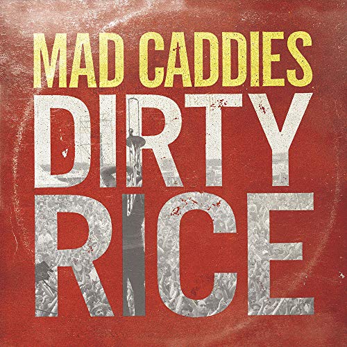 MAD CADDIES - DIRTY RICE (VINYL)