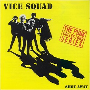 VICE SQUAD - SHOT AWAY (CD)