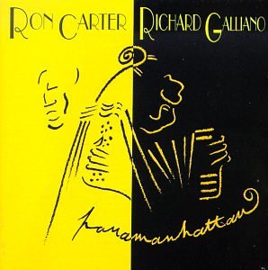 CARTER,RON & RICHARD GALLIANO - PANAMANHATTAN (CD)