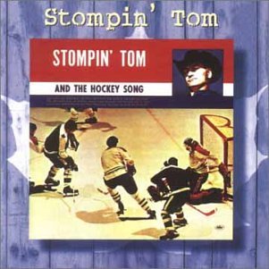 CONNORS, STOMPIN TOM - AND THE HOCKEY SONG