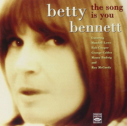 BENNETT,BETTY - SONG IS YOU (CD)