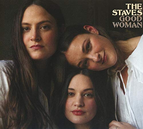 THE STAVES - GOOD WOMAN (CD)