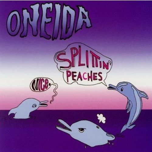 ONEIDA - NICE / SPLITTIN PEACHES (CD)