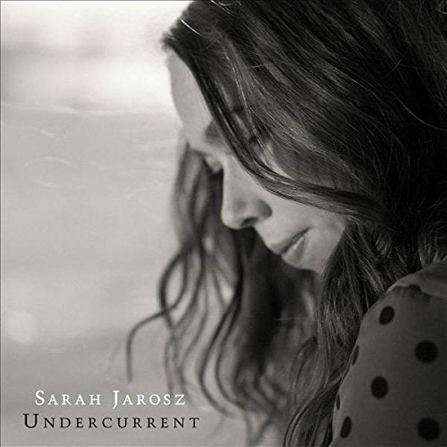 JAROSZ, SARAH - UNDERCURRENT (CD)