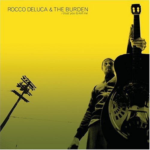 ROCCO DELUCA - I TRUST YOU TO KILL ME (CD)