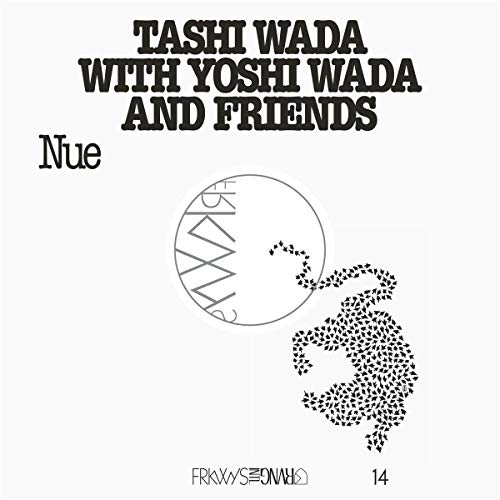 WADA,TASHI & YOSHI WADA & FRIENDS - FRKWYS VOL. 14 - NUE (VINYL)