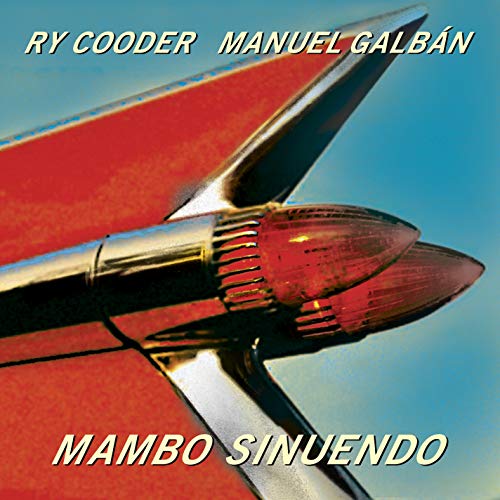 RY COODER & MANUEL GALBAN - MAMBO SINUENDO (VINYL)