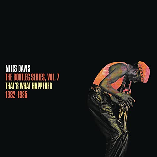 MILES DAVIS - THE BOOTLEG SERIES, VOL. 7: THAT'S WHAT HAPPENED 1982-1985 (VINYL)