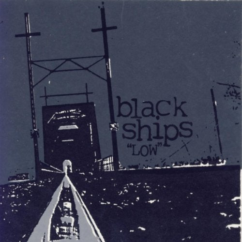 BLACK SHIPS - LOW (CD)