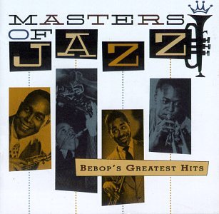 VARIOUS ARTISTS - MASTERS OF JAZZ 2: BEBOP'S GREATEST HITS (CD)