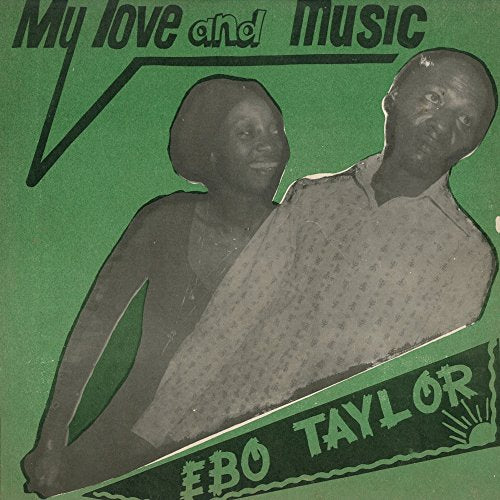 EBO TAYLOR - MY LOVE & MUSIC (CD)