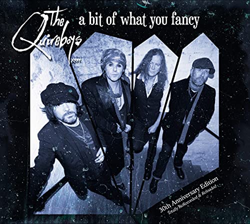 QUIREBOYS - A BIT OF WHAT YOU FANCY (30TH ANNIVERSARY) (CD)