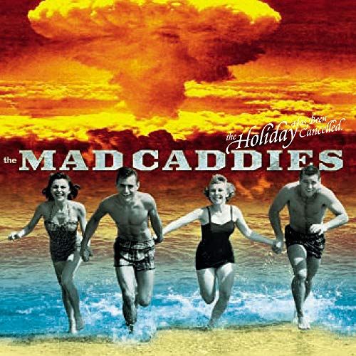 MAD CADDIES - HOLIDAY IS CANCELLED (CD)