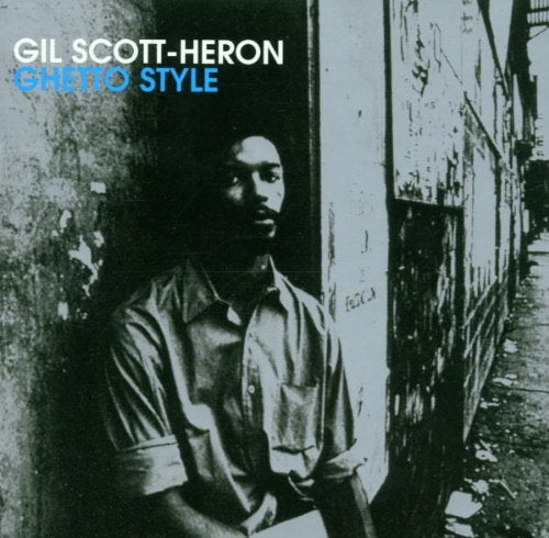 SCOTT-HERON, GIL - GHETTO STYLE (CD)
