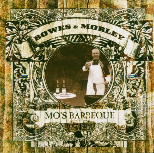 BOWES AND MORLEY - MOS BARBEQUE (CD)