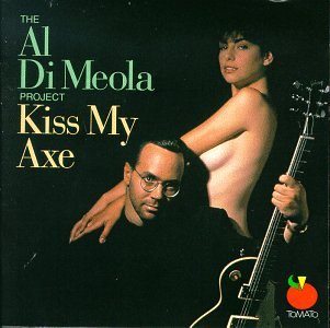 DI MEOLA, AL  - KISS MY AXE