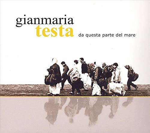 TESTA,GIANMARIA - DA QUESTA PARTE DEL MARE (NEW EDITION) (CD)