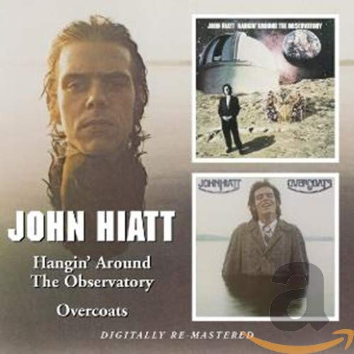 HIATT,JOHN - HANGIN AROUND THE OBSERVATORY / OVERCOATS (REMASTERED) (CD)