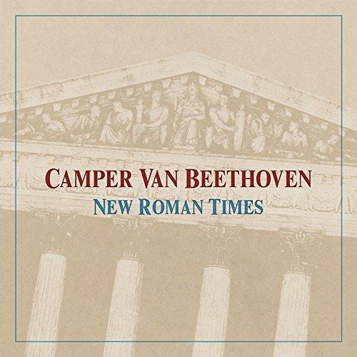 CAMPER VAN BEETHOVEN - NEW ROMAN TIMES (2LP W/DIGI)