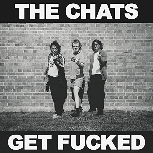 CHATS - GET FUCKED - BLACK VINYL