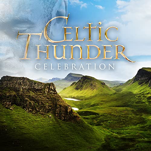 CELTIC THUNDER - CELEBRATION: FAVORITE POP HITS ACROSS THE DECADES (CD)