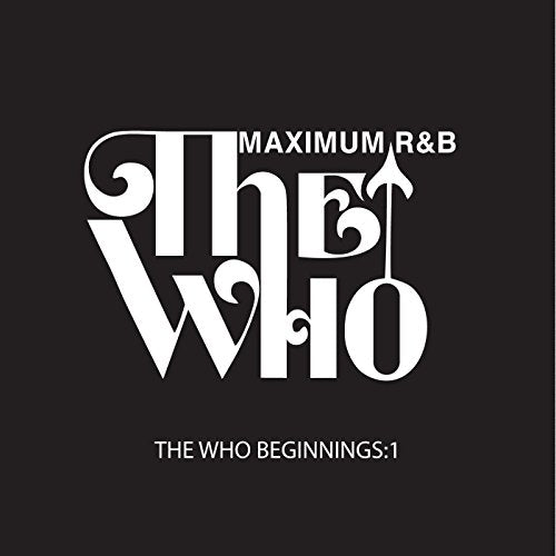 VARIOUS ARTISTS - THE WHO BEGINNINGS: 1 - MAXIMUM R&B (CD)