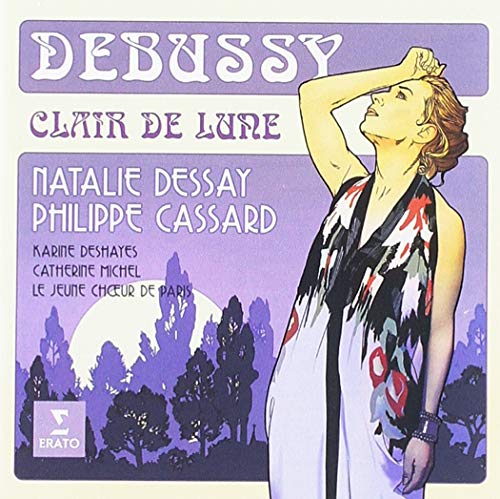 DESSAY, NATALIE - DEBUSSY: CLAIR DE LUNE (CD)