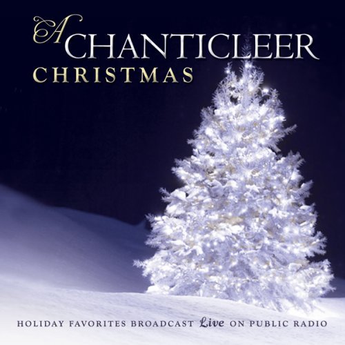 CHANTICLEER - A CHANTICLEER CHRISTMAS (CD)